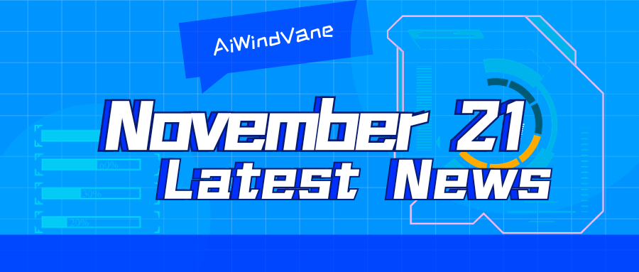 Collection of Big Model Daily News on November 21st